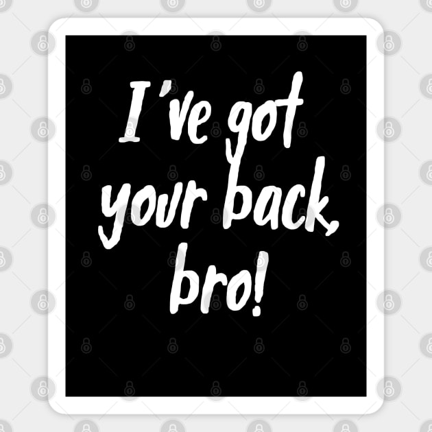 I've Got Your Back, Bro! | Siblings | Quotes | Black Magnet by Wintre2